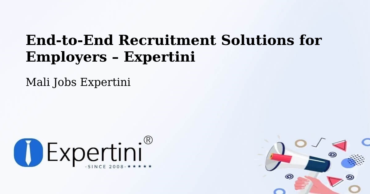 Recruitment Solutions for Employers – San - San, Mali Jobs Expertini