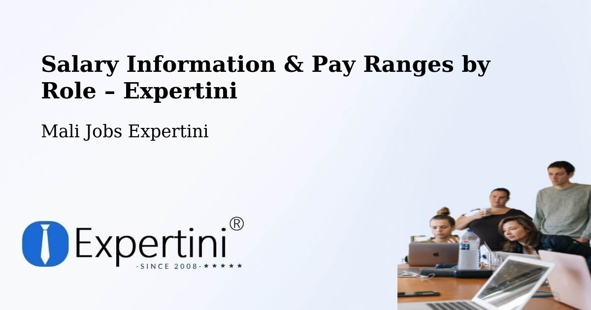 Salary Information & Pay Ranges – San - San, Mali Jobs Expertini